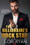 [The Sutton Billionaires 04] • The Billionaire's Rock Star (Sutton Billionaires Book 4)